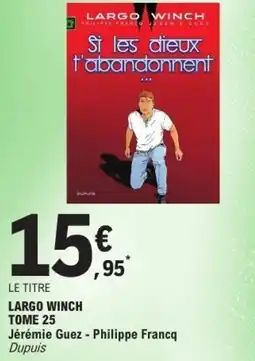 E.Leclerc Largo winch tome 25 offre
