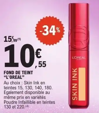 E.Leclerc Fond de teint l'oreal offre