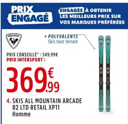 Intersport Rossignol skis all mountain arcade 82 ltd retail xp11 homme offre