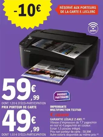 E.Leclerc Imprimante multifonction ts37501 canon offre
