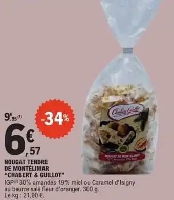 E.Leclerc Nougat tendre de montélimar chabert & guillot offre