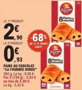 E.Leclerc Pains au chocolat la fournée dorée offre
