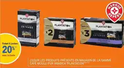 E.Leclerc SUR LES PRODUITS PRÉSENTS EN MAGASIN DE LA GAMME CÁFÉ MOULU PUR ARABICA PLANTATION offre