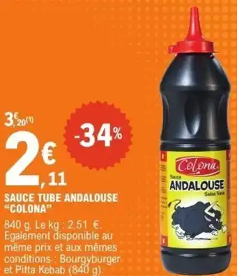 E.Leclerc Sauce tube andalouse colona offre