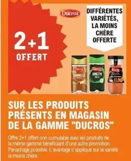 E.Leclerc SUR LES PRODUITS PRÉSENTS EN MAGASIN DE LA GAMME DUCROS offre
