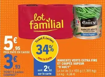 E.Leclerc Haricots verts extra fins et coupés vapeur d'aucy offre