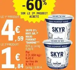 E.Leclerc Skyr 0% mat.gr. maxi danone offre