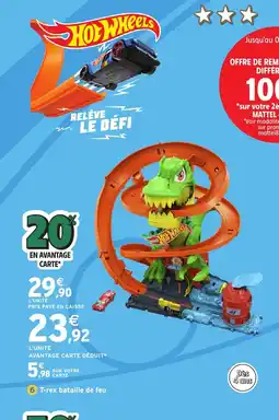 Intermarché Hyper HOT WHEELS T-rex bataille de feu offre