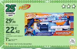 Intermarché Hyper NERF Blaster Arctic Zerostriker offre