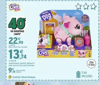 Intermarché Hyper LITTLE LIVE PETS Cochon électronique offre