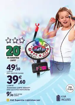 Intermarché Hyper Kidi Superstar Lightshow noir offre