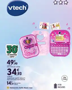 Intermarché Hyper VTECH Kidisecrets Selfie Music rose offre