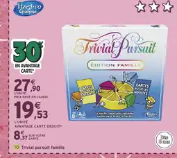 Intermarché Hyper HASBRO GAMING Trivial pursuit famille offre
