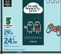 Intermarché Hyper Blanc Manger Coco, tome 1 offre