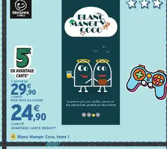 Intermarché Hyper Blanc Manger Coco, tome 1 offre