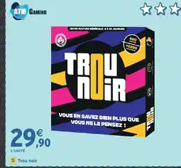 Intermarché Hyper Trou noir offre