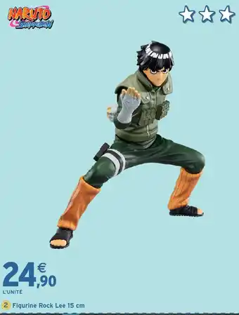 Intermarché Hyper NARUTO SHIPPUDEN Figurin Rock Lee offre