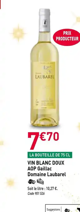 RAGT Jardin & Maison DOMAIN LAUBAREL Vin blanc doux aop gaillac offre