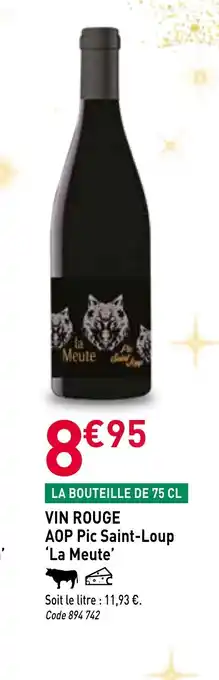 RAGT Jardin & Maison LA MEUT Vin rouge aop pic saint-loup offre