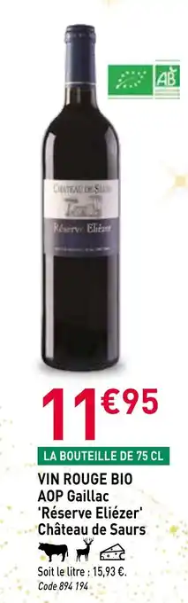 RAGT Jardin & Maison RÉSERVE ELIÉZER CHÂTEAU DE SAURS Vin rouge bio aop gaillac offre
