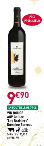 RAGT Jardin & Maison LES BRAISIERS DOMAINE BARREAU Vin rouge aop gaillac offre