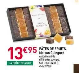 RAGT Jardin & Maison MAISON GUINGUET Pâtes de fruits offre