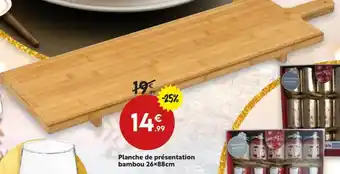 Maxi Bazar Planche de présentation bambou offre