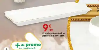 Maxi Bazar Plat de présentation porcelaine offre