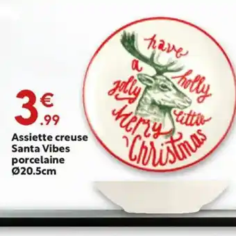 Maxi Bazar Assiette creuse Santa Vibes porcelaine offre