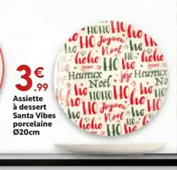 Maxi Bazar Assiette à dessert Santa Vibes porcelaine offre