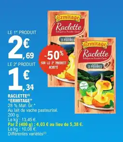 E.Leclerc Express ERMITAGE Raclette offre