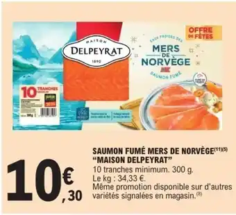E.Leclerc Express MAISON DELPEYRAT Saumon fumé mers de norvège offre