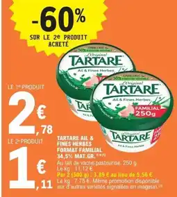 E.Leclerc Express TARTARE Ail & fines herbes format familial 34,5% mat gr offre