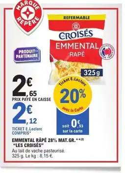 E.Leclerc Express LES CROISÉS Emmental râpé 28% mat.gr offre