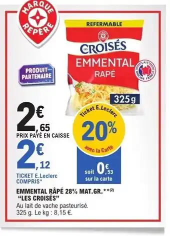 E.Leclerc Express LES CROISÉS Emmental râpé 28% mat.gr offre