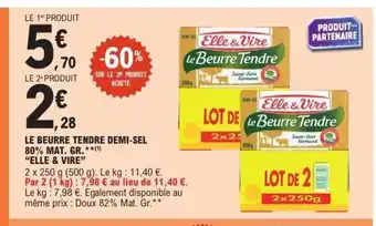 E.Leclerc Express ELLE & VIRE Le beurre tendre demi-sel 80% mat gr offre