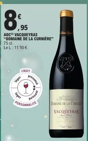E.Leclerc Express DOMAINE DE LA CURNIÈRE Aoc vacqueyras offre