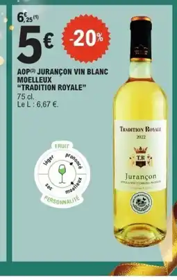 E.Leclerc Express TRADITION ROYALE Aop jurançon vin blanc moelleux offre