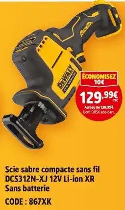Screwfix Dewalt scie sabre compacte sans fil dcs312n-xj 12v li-ion xr offre