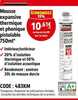 Screwfix Rubson mousse expansive thermique et phonique pistolable offre