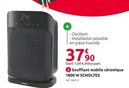 Mr Bricolage Scholtes soufflant mobile céramique 1800 w offre