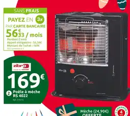 Mr Bricolage Zibro poêle à mèche rs 4022 offre