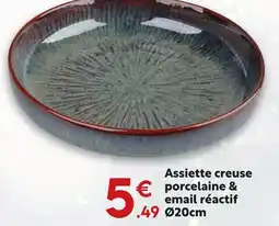Maxi Bazar Assiette creuse porcelaine & email réactif offre