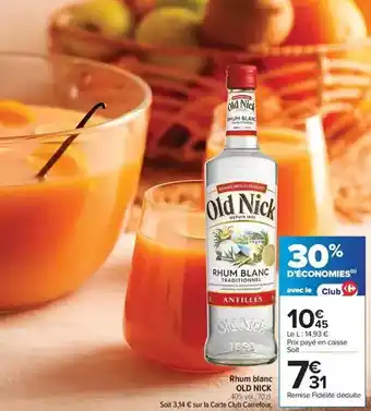 Carrefour Old nick - rhum blanc offre
