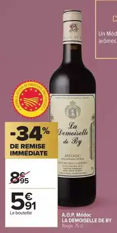 Carrefour Demoiselle - a.o.p. médoc offre