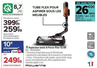 Carrefour Rowenta - aspirateur balai x-force flex 13.60 offre