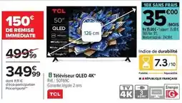 Carrefour Tcl - téléviseur qled 4k offre