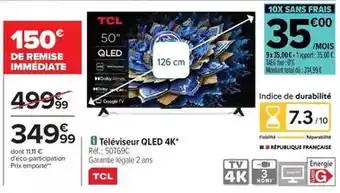 Carrefour Tcl - téléviseur qled 4k offre