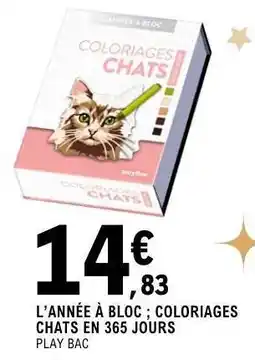 E.Leclerc L'ANNÉE À BLOC COLORIAGES CHATS EN 365 JOURS offre