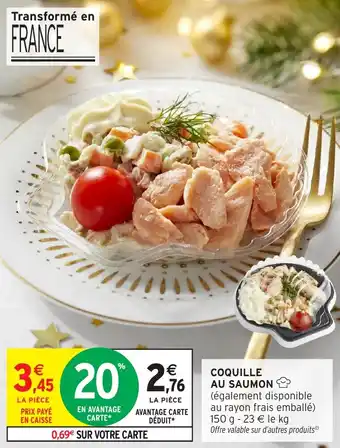 Intermarché Coquille au saumon offre